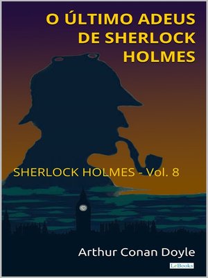 cover image of O Último Adeus de Sherlock Holmes--Volume 8